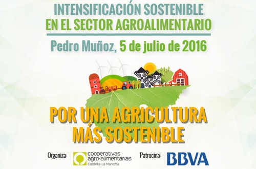 Cooperativas de Castilla-La Mancha organiza la jornada “Intensificación sostenible en el sector agroalimentario”