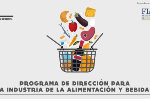 FIAB lanza un Programa de Dirección en Alimentación y Bebidas junto a IE Business School