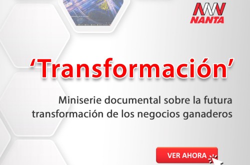 Nanta presenta ‘Transformación’, miniserie documental sobre la transformación de los negocios ganaderos