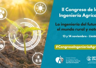 Lleida acoge durante los días 13 y 14 de noviembre el II Congreso de Ingeniería Agrícola