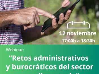 Agronegocios organiza un webinario sobre “Retos administrativos y burocráticos del sector”