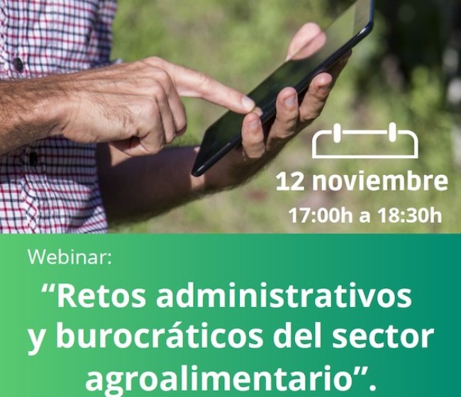 Agronegocios organiza un webinario sobre “Retos administrativos y burocráticos del sector”