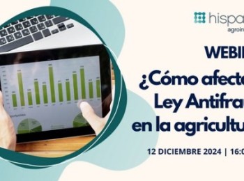 Hispatec pone en marcha un webinar y una web para informar y asesorar sobre la «Ley antifraude» en la agricultura