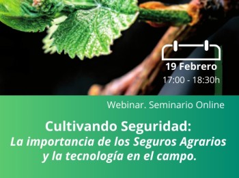 Cultivando Seguridad, un webinar de Vida Rural sobre la importancia de los seguros agrarios y la tecnología